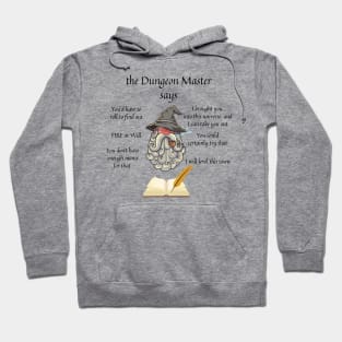 The Dungeon Master Says Hoodie